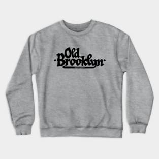 Old Brooklyn Black Crewneck Sweatshirt